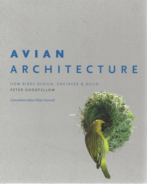 Front cover of Avian Architecture by Peter Goodfellow