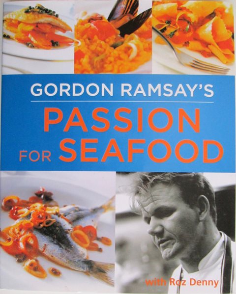 Front cover of Gordon Ramsay's Passion for Seafood by Gordon Ramsay