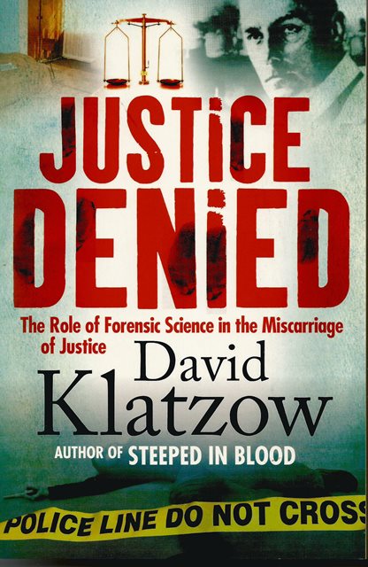 Front cover of Justice Denied by David Klatzow
