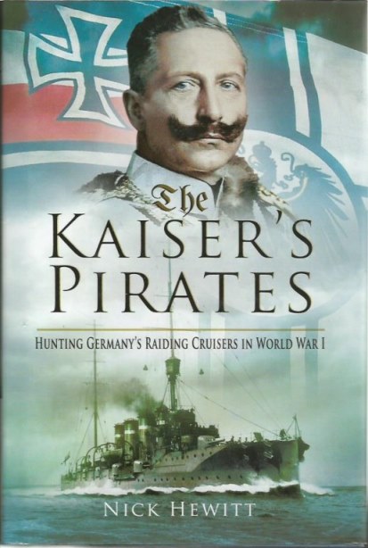 Front cover of The Kaiser's Pirates by Nick Hewitt