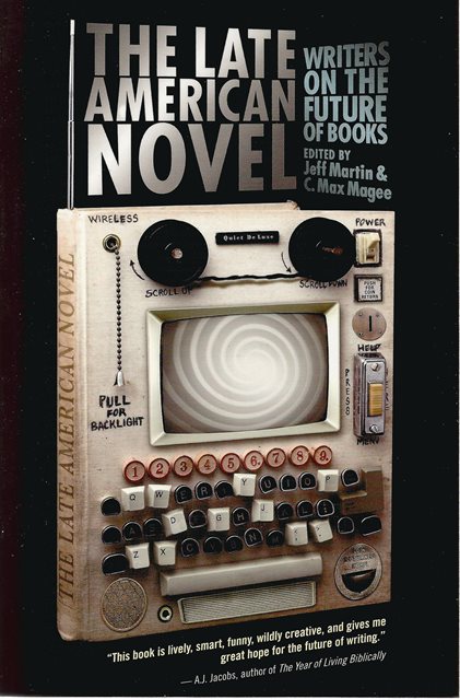 Front cover of The Late American Novel by Jeff Martin & C Max Magee