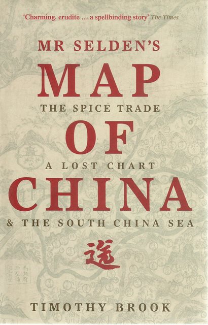 Front cover of Mr Selden's Map of China by Timothy Brook
