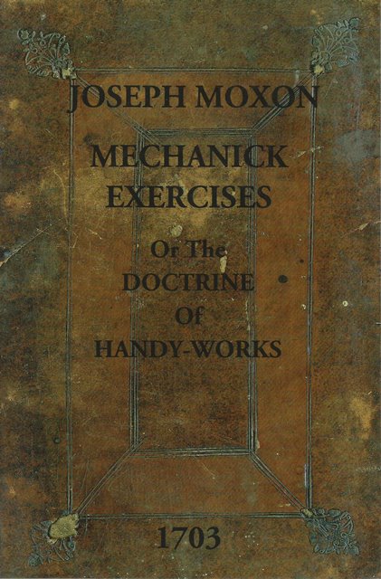 Front cover of Mechanick Exercises by Joseph Moxon