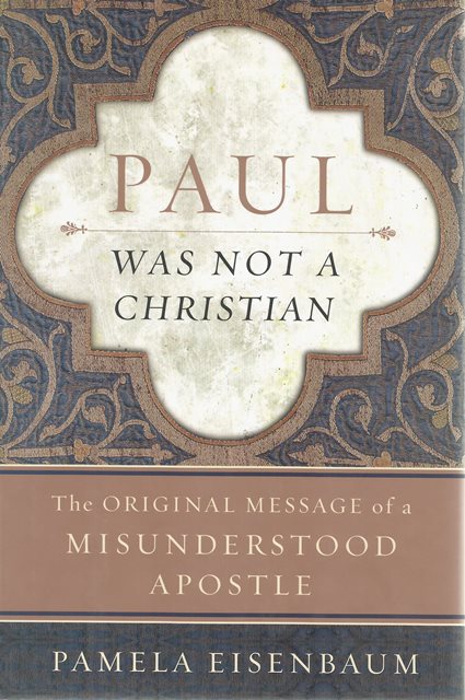 Front cover of Paul Was Not a Christian by Pamela Eisenbaum