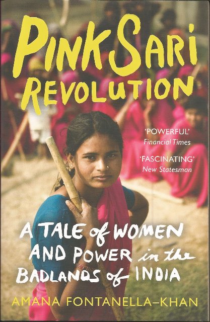 Front cover of Pink Sari Revolution by Amana Fontanella-Khan