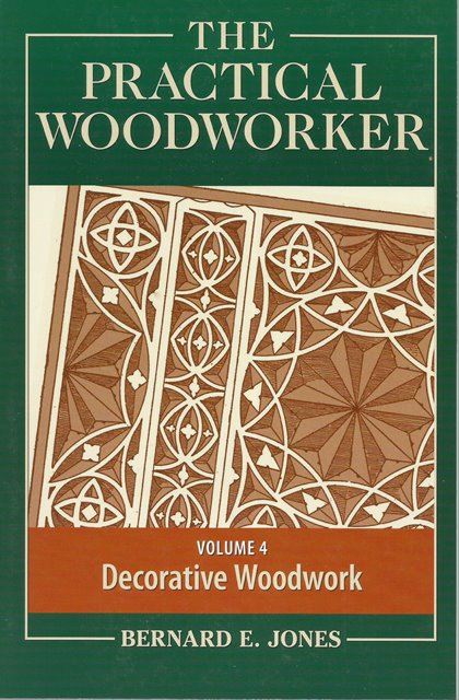 Front cover of The Practical Woodworker Volume 4 edited by Bernard E Jones