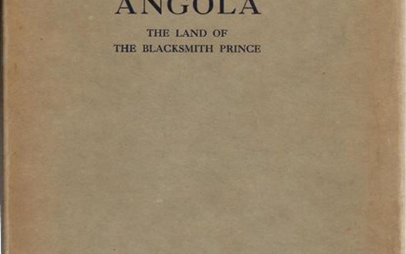 Front cover of Angola: The Land of the Blacksmith Prince by John T. Tucker
