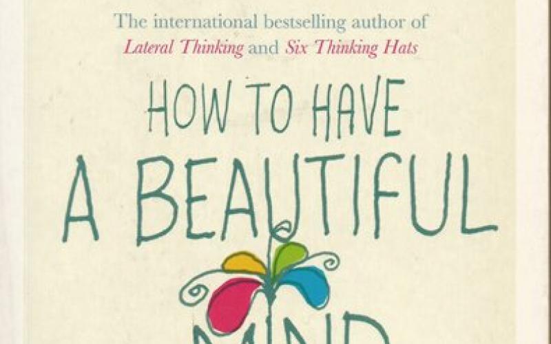 Front Cover of How to Have a Beautiful Mind by Edward de Bono