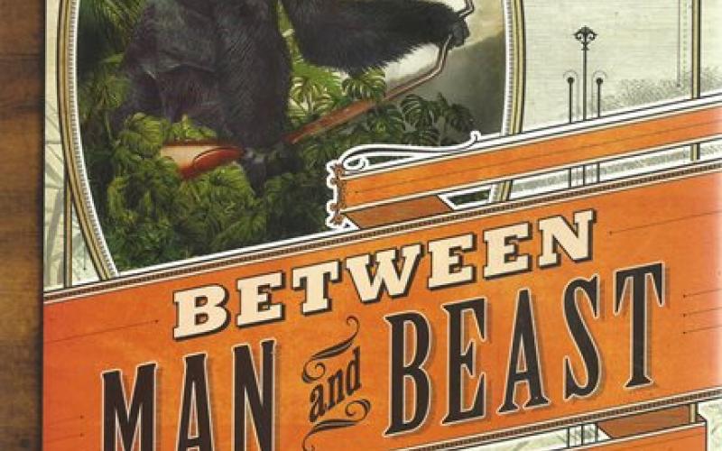 Front cover of Between Man and Beast by Monte Reel