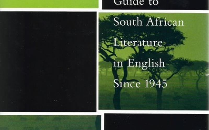 Front cover of The Columbia Guide to South African Literature in English Since 1945 by Gareth Cornwell, Dirk Clopper & Craig MacKenzie