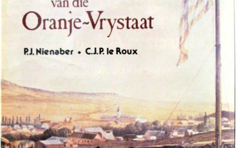 Front cover of Monumente en Gedenktekens van die Oranje-Vrystaat by P.J. Nienaber; C.J.P. le Roux