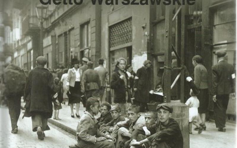 Front Cover of Warsaw Ghetto by Anka Grupinska, Jan Jagielski and Pawel Szapiro