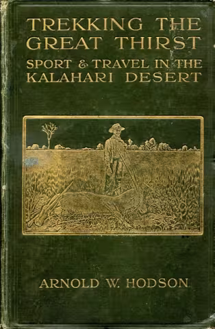 Front Cover of Trekking the Great Thirst by Arnold W. Hodson