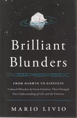 Front cover of Brilliant Blunders by Mario Livio