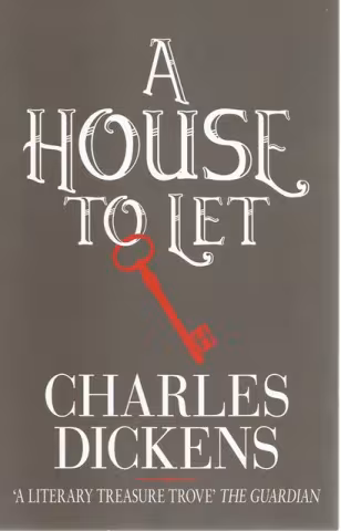Front cover of A House to Let by Charles Dickens