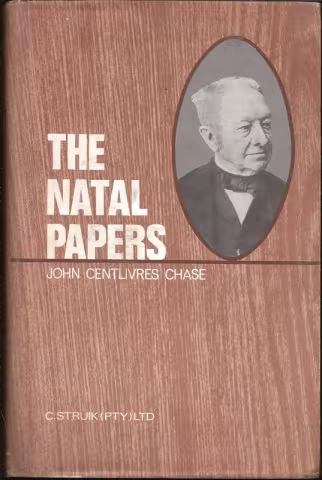 Front cover of The Natal Papers by John Centlivres Chase