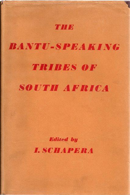 Front cover of The Bantu-Speaking Tribes of South Africa by I. Schapera