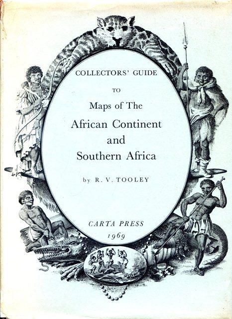 Front cover of Collectors' Guide to Maps of the African Continent and Southern Africa by R. V. Tooley