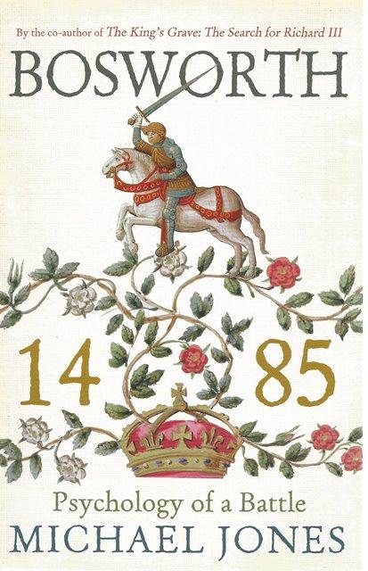 Front cover of Bosworth 1485 by Michael Jones