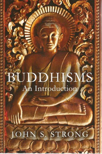 Front Cover of Buddhisms by John S Strong