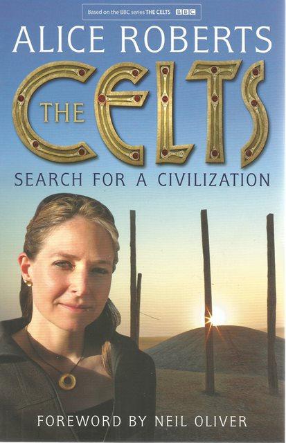 Front cover of The Celts by Alice Roberts