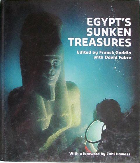 Front cover of Egypt's Sunken Treasures by Franck Goddio
