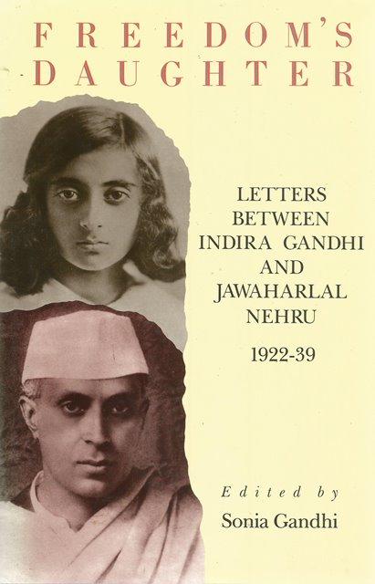 Front Cover of Freedom's Daughter edited by Sonia Gandhi