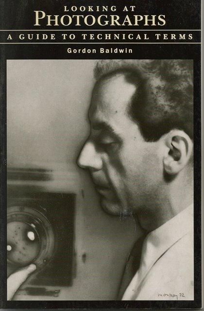 Front Cover of Looking at Photographs by Gordon Baldwin