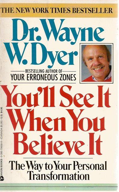 Front Cover of You'll See it When you Believe it by Wayne W Dyer