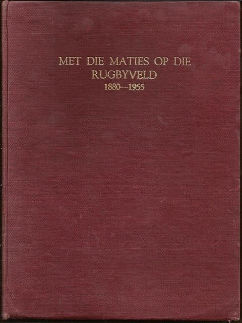 Front Cover of Met die Maties op die Rugbyveld by Danie Craven & Piet Jordaan