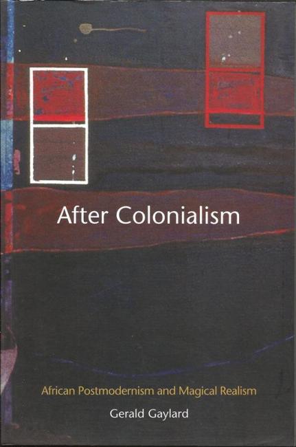 Front cover of After Colonialism by Gerald Gaylard