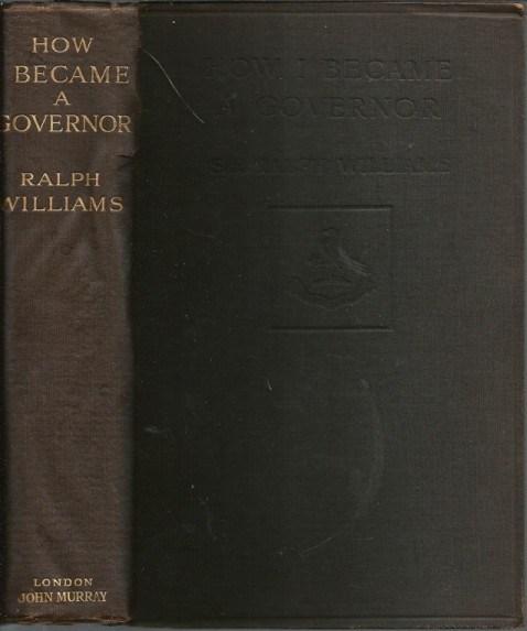 Front cover of How I Became A Governor by Ralph Williams