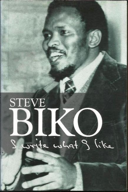 Front cover of I write what I like by Steve Biko