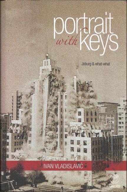 Front cover of Portrait With Keys by Ivan Vladislavic