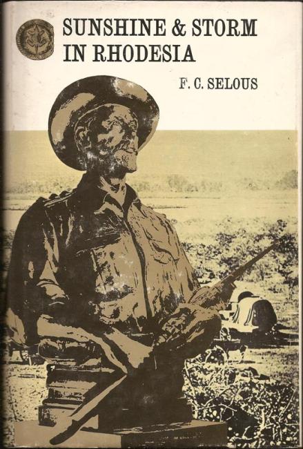 Front cover of Sunshine & Storm in Rhodesia by F. C. Selous