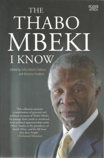 Front cover of The Thabo Mbeki I Know edited by Ndlovu & Strydom
