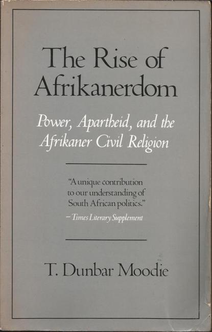 Front cover of The Rise of Afrikanerdom by T. Dunbar Moodie