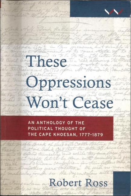 Front cover of These Oppressions Won't Cease by Robert Ross