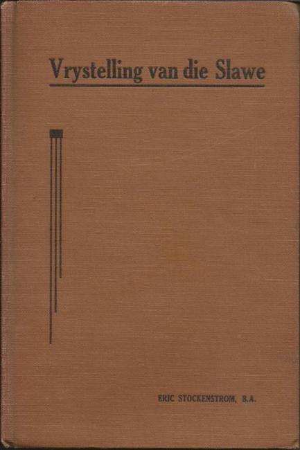 Front cover of Vrystelling van die Slawe by Erik Stockenstrom