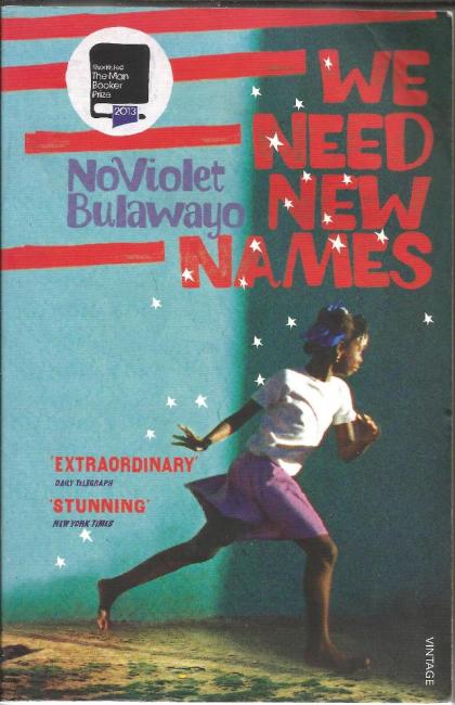 Front cover of We Need New Names by NoViolet Bulawayo