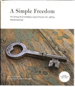 Front Cover of A Simple Freedom by Ahmed Kathrada with Tim Couzens