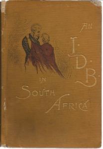 Front Cover of An I.D.B. In South Africa by Louise Vescelius-Sheldon