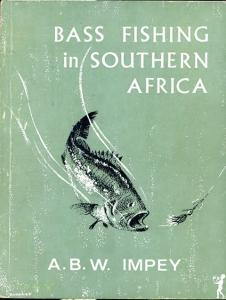 Front cover of Bass Fishing in Southern Africa by A. B. W. Impey