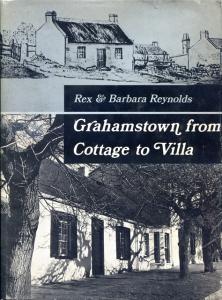 image of Grahamstown from Cottage to Villa by Reynolds, Rex & Barbara