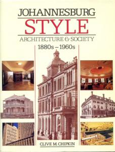 Front cover of Johannesburg Style by Clive M. Chipkin