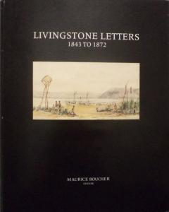 Front cover of Livingstone Letters: 1843 to 1872 by Maurice Boucher