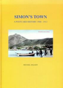 Front cover of Simon's Town: A Postcard History 1900-1913 by Michael Walker