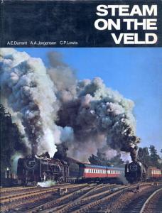Front cover of Steam On the Veld by Durrant; Jorgensen & Lewis