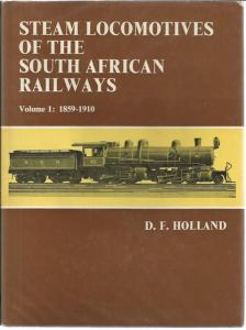 Front Cover of Steam Locomotives of the South African Railways: Volume 1 by D.F. Holland