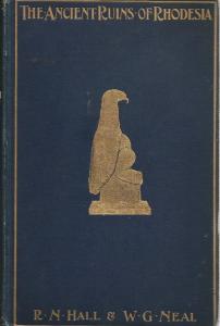 Front cover of The Ancient Ruins of Rhodesia by R. N. Hall and W. G. Neal